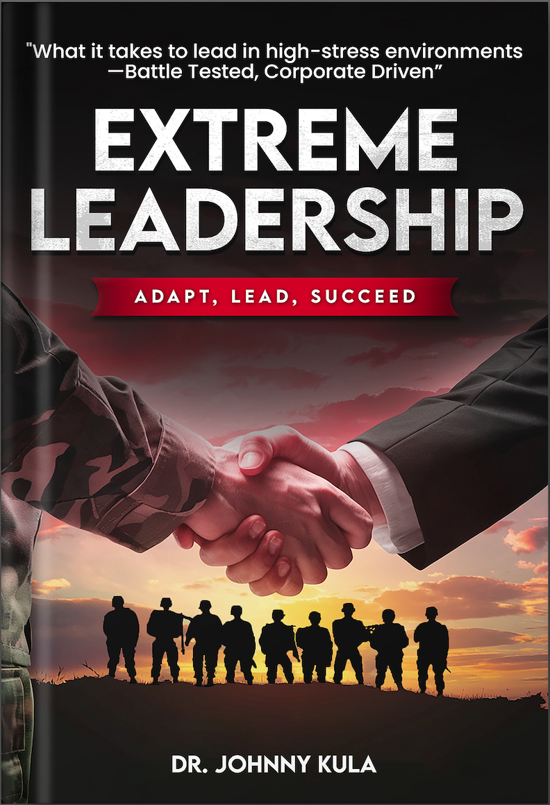 Extreme Leadership: Adapt, Lead, Succeed by Dr. Johnny Kula